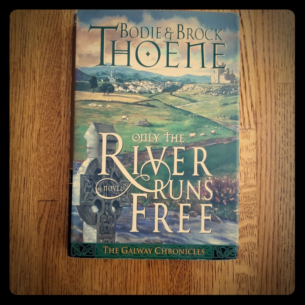 Only the River Runs Free hardcover book
